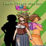 Dark Forest Stories: Dora The Explorer1.0 (18+) (Mod)